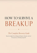 How to Survive a Breakup: The Complete Recovery Guide